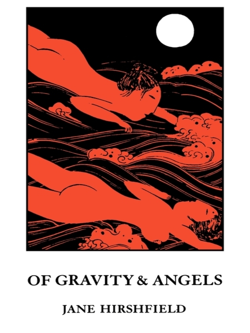 Title details for Of Gravity & Angels by Jane Hirshfield - Available